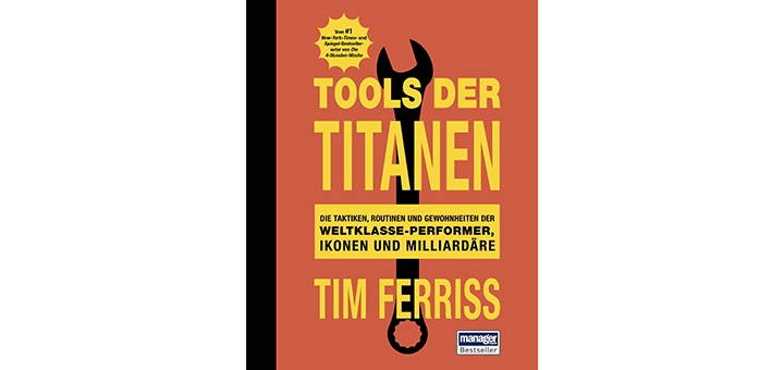 Tools der Titanen von Tim Ferriss Buchrezension Buch Kritik Tools of Titans